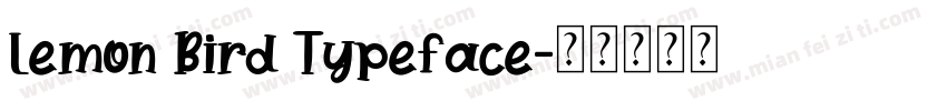 Lemon Bird Typeface字体转换